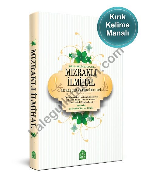 Mızraklı%20İlmihal%20Kelime%20(Kırık)%20Manalı%20Risaleler%20ve%20Tercümeleri%20Renkli%20Baskı