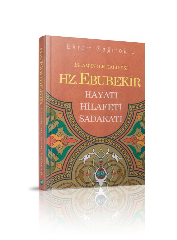 İslamın%20İlk%20Halifesi%20Hz.%20Ebubekir%20Hayatı-Hilafeti-Sadakati