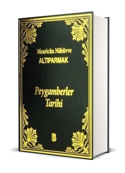 Altıparmak%20Peygamberler%20Tarihi%20Mearicun%20Nübüvve