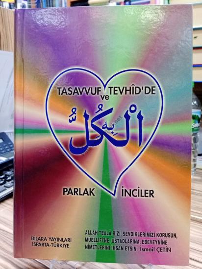 TASAVVUF TEVHİD’DE VE PARLAK İNCİLER