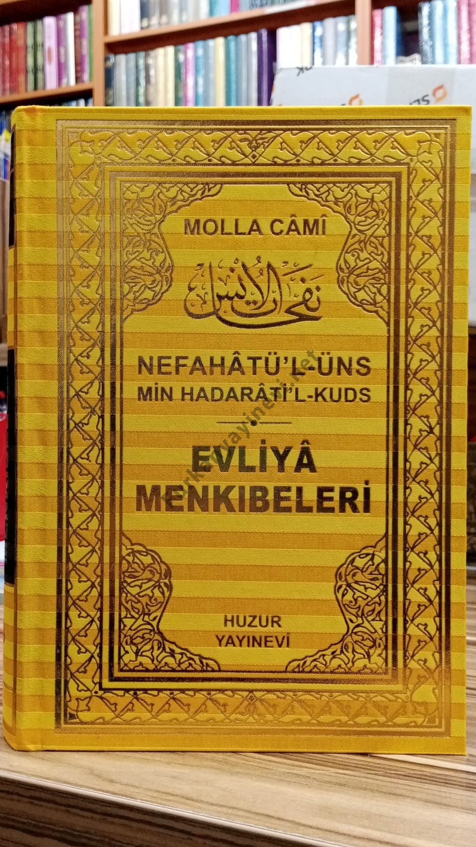 EVLİYA%20MENKIBELERİ%20NEFAHATÜL%20ÜNS%20MİN%20HADARATİL%20KUDS