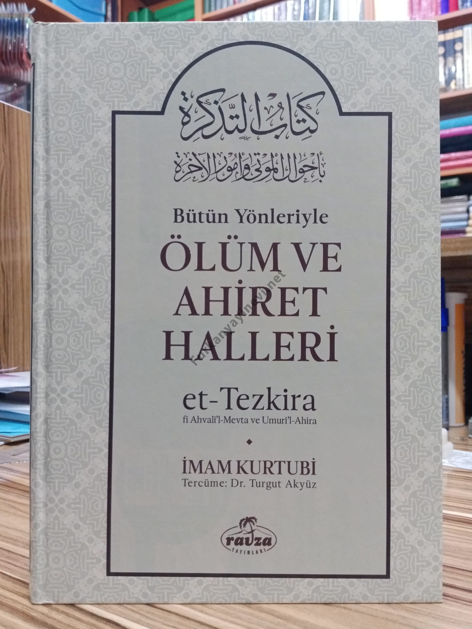 Bütün%20Yönleriyle%20Ölüm%20ve%20Ahiret%20Halleri%20(Şamua-Ciltli)%20et-Tezkira